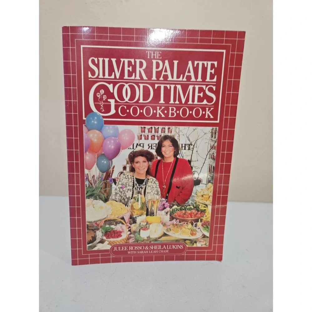 The Silver Palate Good Times Cookbook - Paperback by Sheila Lukins & Julee Rosso